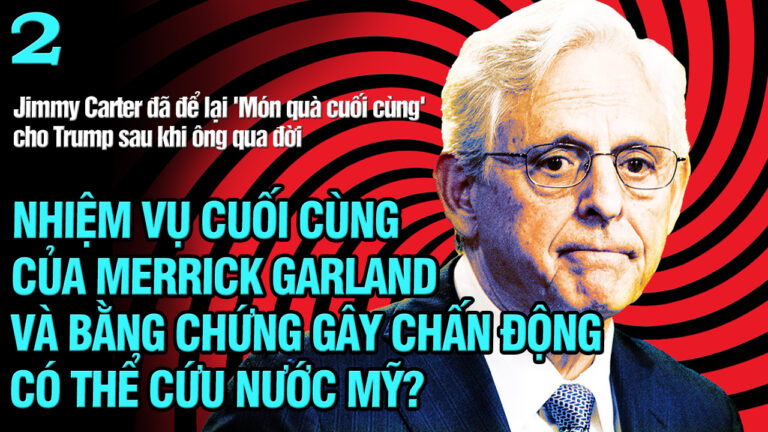 Nhiệm vụ cuối cùng của Merrick Garland và bằng chứng gây chấn động có thể cứu nước Mỹ
