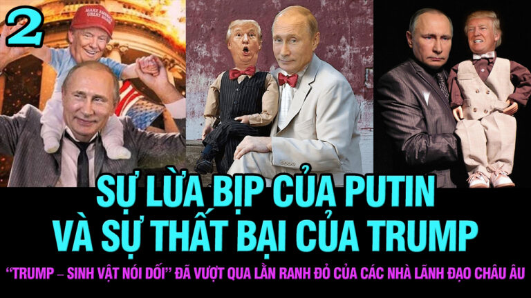Sự lừa bịp của Putin và sự thất bại của Trump