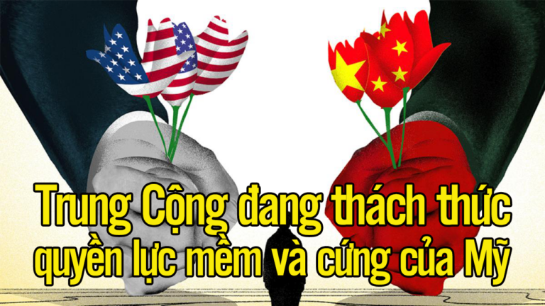 Trung Cộng đang thách thức quyền lực mềm và cứng của Mỹ!