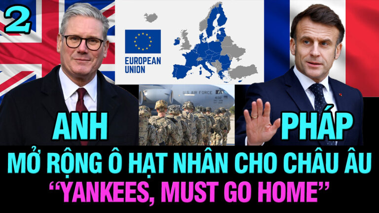 VL2-02.03: Pháp, Anh mở rộng ô hạt nhân cho Châu Âu, “Yankees, must go home”