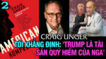 VL2-03.03: Craig Unger: “Tôi khẳng định, Trump là tài sản quý hiếm của Nga”