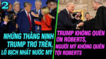 VL2-20.03: Trump không quên ơn Roberts, người Mỹ không quên tội Roberts