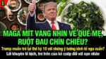 VL1-04.04: MAGA Mít vàng nhìn về quê mẹ, ruột đau chín chiều?