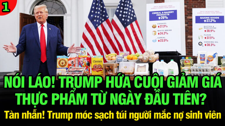 VL1-28.04: Nói láo! Trump hứa cuội hạ giá thực phẩm?