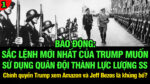VL1-30.04: Trump muốn sử dụng quân đội thành lực lượng SS cho riêng Trump