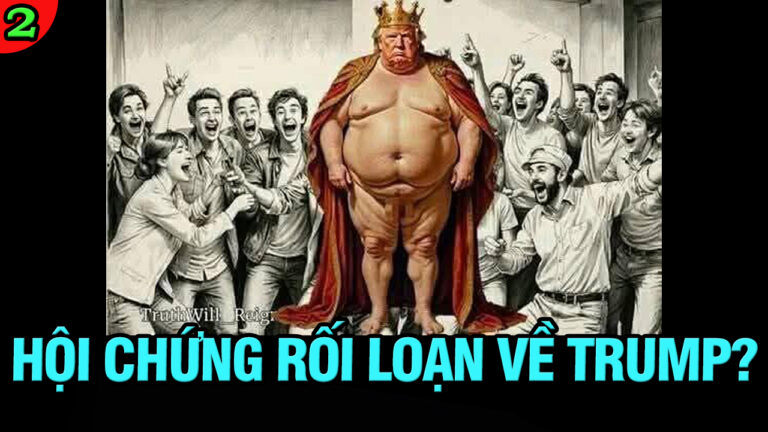 VL2-13.04: Hội chứng rối loạn về Trump?