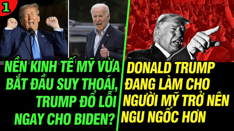 VL1-01.05: Nền kinh tế Mỹ vừa suy thoái: Trump đổ lỗi ngay cho Biden?