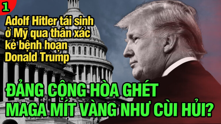 VL1-18.05: Đảng Cộng hòa ghét MAGA Mít vàng như cùi hủi?