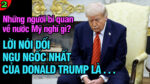 VL2-08.05: Lời nói dối ngu ngốc nhất của Donald Trump là…