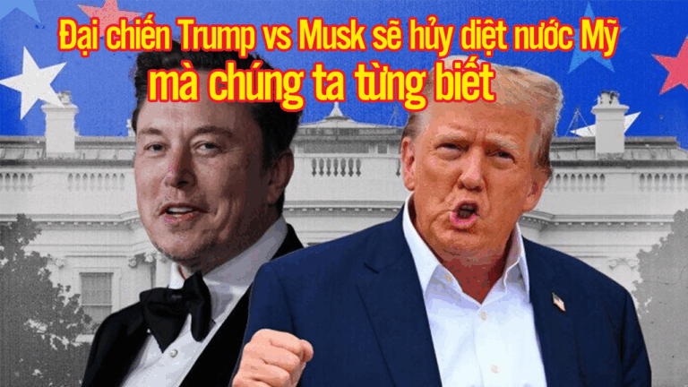 Đại chiến Trump vs Musk sẽ hủy diệt nước Mỹ mà chúng ta từng biết!