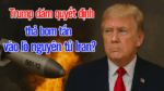 Trump dám quyết định thả bom tấn vào lò nguyên tử Iran?
