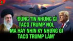 VL1-22.06: Đừng tin những gì TACO Trump nói mà hãy nhìn kỹ những gì TACO Trump làm
