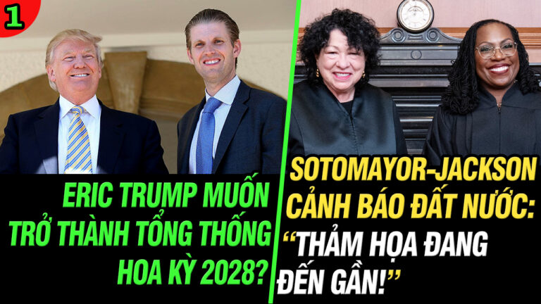 VL1-30.06: Eric Trump muốn trở thành Tổng thống Hoa Kỳ 2028?