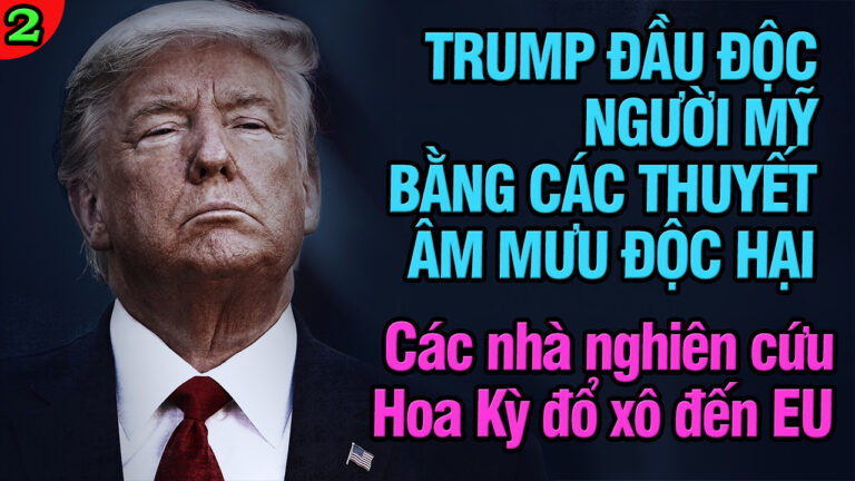 VL2_02.06: Trump đầu độc người Mỹ bằng các thuyết âm mưu độc hại
