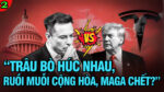 VL2-08.06: “Trâu bò húc nhau, ruồi muỗi Cộng hòa, MAGA chết!”