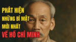 Phát hiện những bí mật mới nhất về Hồ Chí Minh
