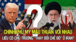 Chính phủ Mỹ mâu thuẫn với nhau: Liệu có chủ trương “thay đổi chế độ” ở Iran?