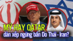 Mỹ hay Qatar mới đích thật là quốc gia dàn xếp hiệp định ngừng bắn Do Thái – Iran?