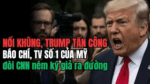 Nổi khùng, Trump tấn công báo chí, TV số 1 của Mỹ và đòi CNN ném ký giả ra đường như con chó!