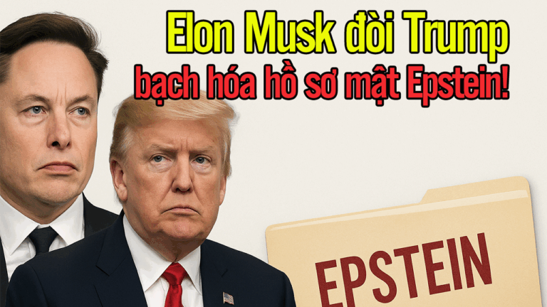 Elon Musk đòi Trump bạch hóa hồ sơ mật Epstein!
