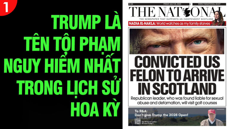 VL1-27.07: Trump là tên tội phạm nguy hiểm nhất trong lịch sử Hoa Kỳ