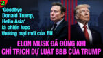 VL2-01.07: Elon Musk đã đúng khi chỉ trích dự luật BBB của Trump