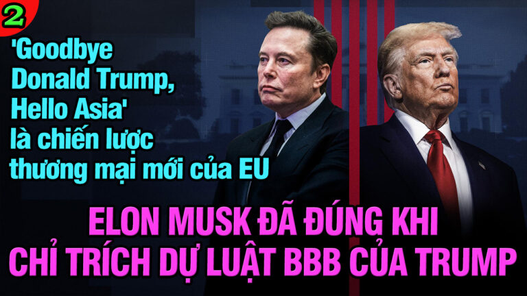 VL2-01.07: Elon Musk đã đúng khi chỉ trích dự luật BBB của Trump