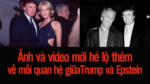 Ảnh và video mới hé lộ thêm về mối quan hệ giữaTrump và Epstein