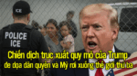 Chiến dịch trục xuất quy mô của Trump đe dọa dân quyền và Mỹ rơi xuống thế giới thứ ba