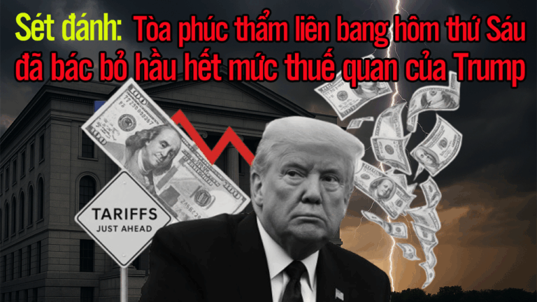 Sét đánh: Tòa phúc thẩm liên bang hôm thứ Sáu đã bác bỏ hầu hết mức thuế quan của Trump