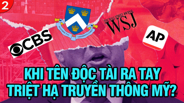 VL2-01.08: Khi tên độc tài ra tay triệt hạ truyền thông Mỹ?