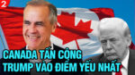 VL2-03.08: Canada tấn công Trump vào điểm yếu nhất