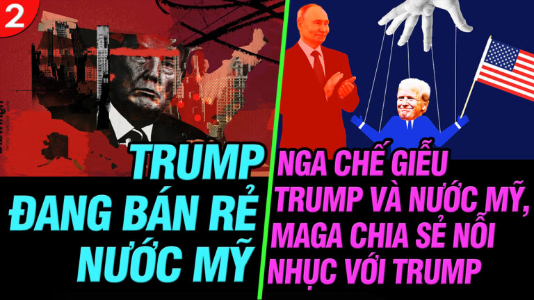 VL2-24.08: Trump Đang Bán Rẻ Nước Mỹ