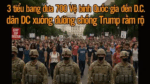3 tiểu bang đưa 700 Vệ binh Quốc gia đến D.C., dân DC xuống đường chống Trump rầm rộ