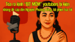 Tòa ra lệnh “BỊT MÕM” youtubers bị kiện, không đề cập đến Nguyễn Phương Hằng, tới phiên tòa tới!