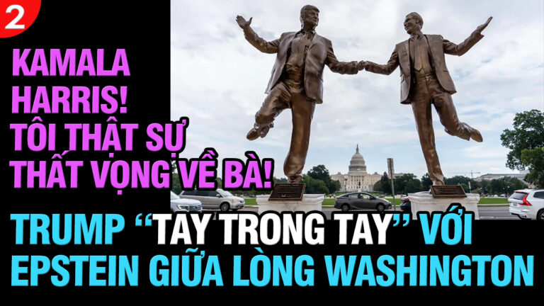 VL2-25.09: Trump tay trong tay với Epstein giữa lòng Washington
