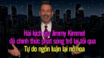 Hài kịch gia Jimmy Kimmel đã chính thức phát sóng trở lại tối qua. Tự do ngôn luận lại nở hoa!