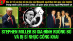 VL1-07.10: Stephen Miller bị gia đình ruồng bỏ và bị sỉ nhục công khai