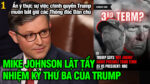 VL1-29.10: Johnson lật tẩy nhiệm kỳ thứ ba của Trump