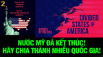 VL2-26.10: Nước Mỹ đã kết thúc! Hãy chia thành nhiều quốc gia!