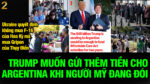 VL2-28.10: Trump muốn gửi thêm tiền cho Argentina khi người Mỹ sắp mất tem phiếu thực phẩm
