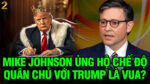 VL2-30.10: Johnson ủng hộ chế độ quân chủ với Trump là Vua