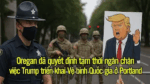 Oregan đã quyết định tạm thời ngăn chặn việc Trump triển khai Vệ binh Quốc gia ở Portland