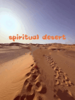 GIỮA HOANG MẠC TINH THẦN TÌM LẠI TÂM KINH