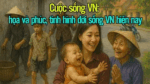 Cuộc sống VN: họa và phúc, và tình hình đời sống VN hiện nay