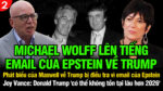 VL2-14.11: Michael Wolff lên tiếng email của Epstein về Trump