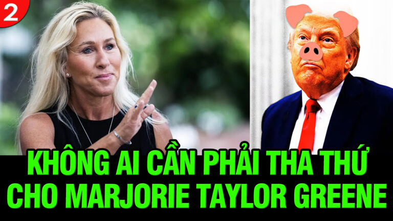 VL2-25.11: Không ai cần phải tha thứ cho Marjorie Taylor Greene