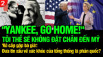 VL2-11.12: Yankee, go home! Tôi thề sẽ không bao giờ đến Mỹ!