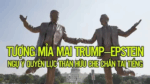 Tượng mỉa mai Trump–Epstein, ngụ ý quyền lực thân hữu che chắn tai tiếng