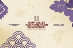 NAPA VALLEY ASIAN AMERICAN FILM FESTIVAL HONORS WOMEN WITH BOLD 2026 PROGRAM